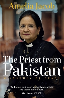 The Priest from Pakistan - Rev Amelia Jacob