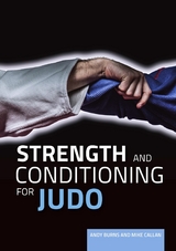 Strength and Conditioning for Judo - Andy Burns, Mike Callan