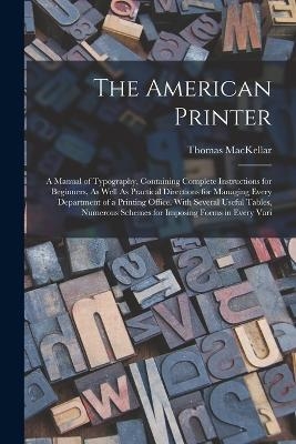 The American Printer - Thomas MacKellar