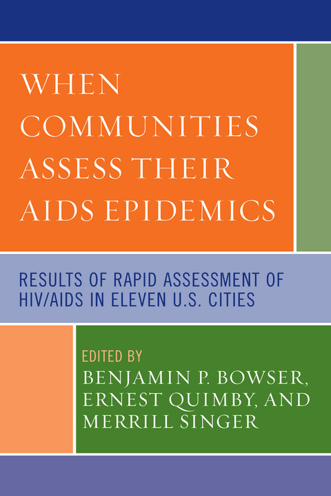 When Communities Assess their AIDS Epidemics -  Bowser,  Quimby,  Singer