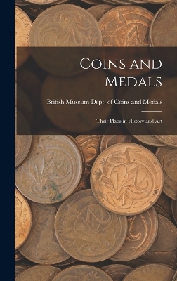 Coins and Medals - British Museum Dept of Coins Medals