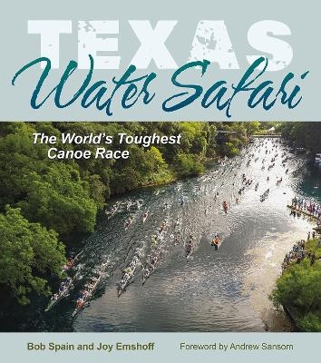 Texas Water Safari - Bob Spain, Joy Emshoff