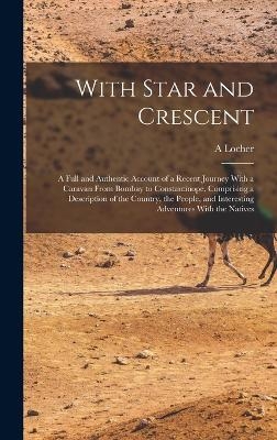 With Star and Crescent - A Locher