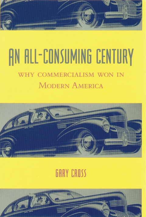 An All-Consuming Century - Gary Cross