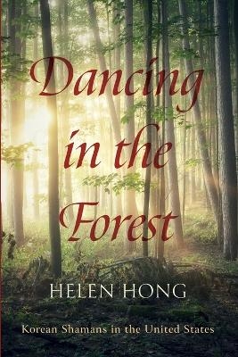 Dancing in the Forest - Helen Hong