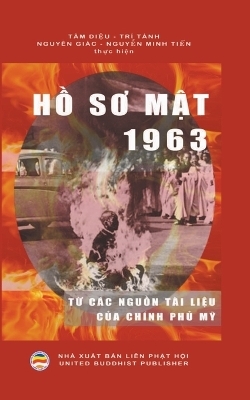 H&#7891; S&#417; M&#7853;t 1963 -  Ti&  #7871; Nguy&amp n;  #7877;  n Minh, Nguyên Giác,  Di&  #7879; Tâm u