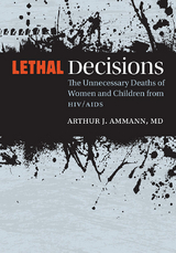 Lethal Decisions -  Arthur J. Ammann