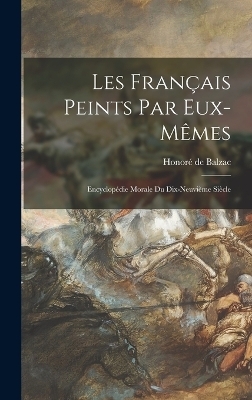 Les Français Peints Par Eux-Mêmes - Honoré de Balzac