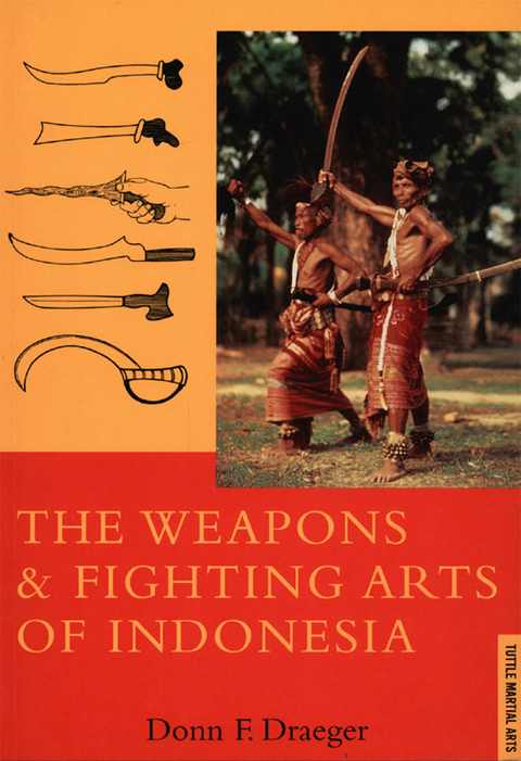 Weapons & Fighting Arts of Indonesia - Donn F. Draeger