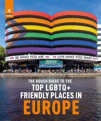 The Rough Guide to Top LGBTQ+ Friendly Places in Europe - Rough Guides