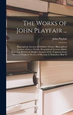 The Works of John Playfair ... - John Playfair