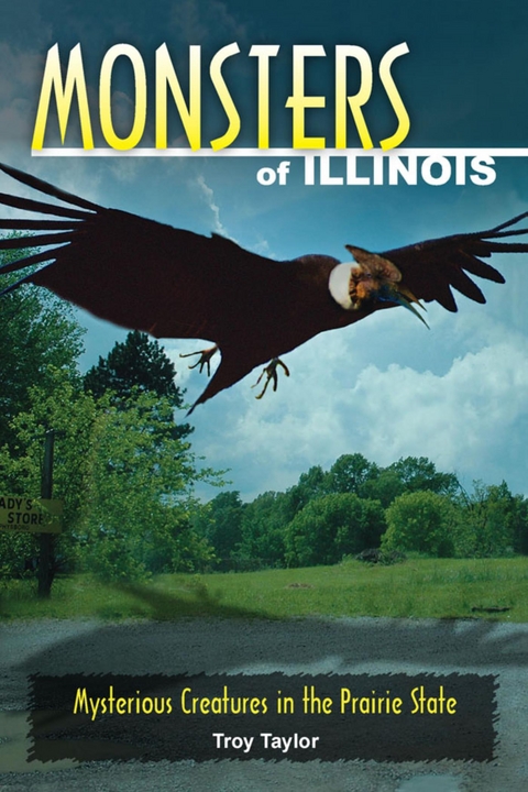 Monsters of Illinois -  Troy Taylor