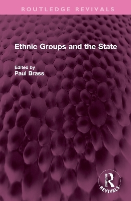 Ethnic Groups and the State - 