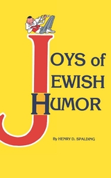 JOYS OF JEWISH HUMOR - Henry D. Spalding