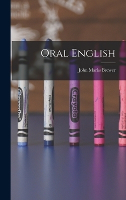 Oral English - John Marks Brewer