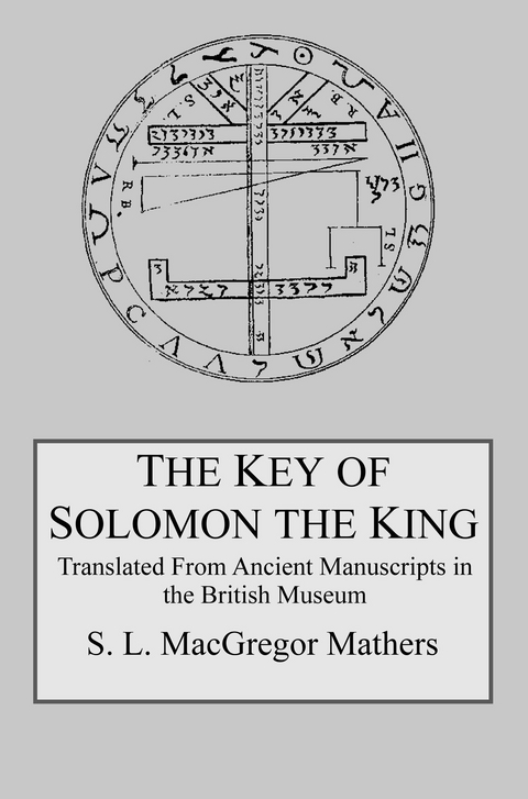 Key of Solomon the King -  S. L. MacGregor Mathers