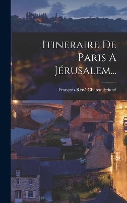 Itineraire De Paris A Jérusalem... - 