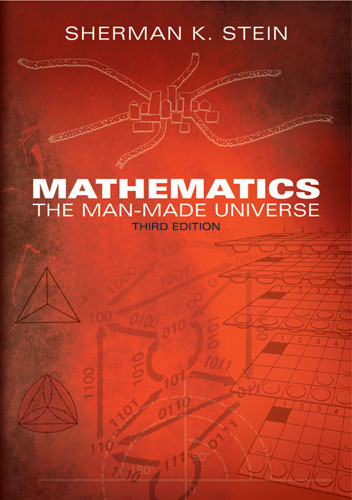 Mathematics: The Man-Made Universe -  Sherman K. Stein