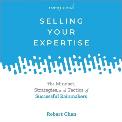 Selling Your Expertise - Robert Chen