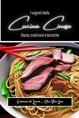 I segreti della cucina cinese - Giovanni Di Lauro