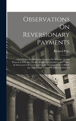 Observations On Reversionary Payments - Richard Price