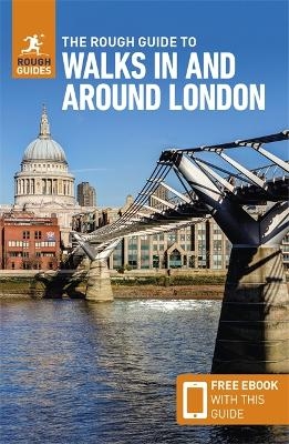 The Rough Guide to Walks in & Around London: Travel Guide with eBook - Rough Guides