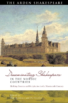 Disseminating Shakespeare in the Nordic Countries - 