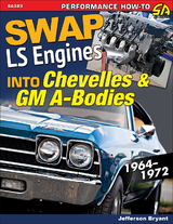 Swap LS Engines into Chevelles & GM A-Bodies - Jefferson Bryant