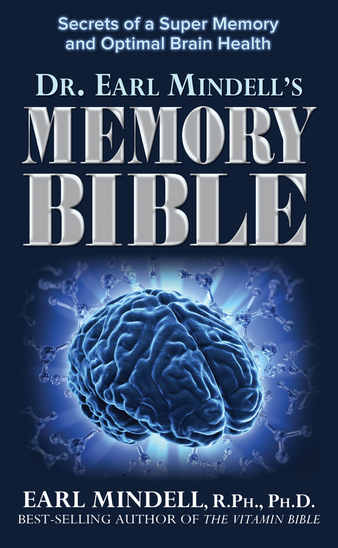 Dr. Earl Mindell's Memory Bible - Ph.D Earl Mindell R.Ph.