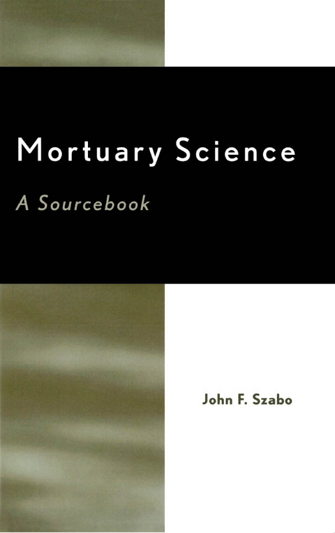 Mortuary Science -  John F. Szabo