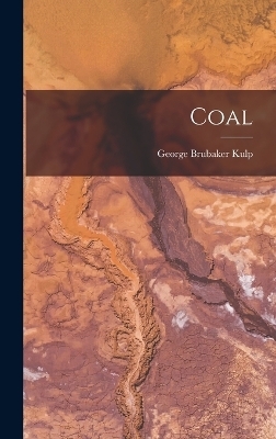 Coal - George Brubaker Kulp