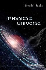 PHYSICS OF THE UNIVERSE - Mendel Sachs