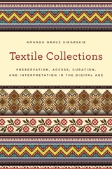 Textile Collections -  Amanda Grace Sikarskie