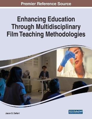 Enhancing Education Through Multidisciplinary Film Teaching Methodologies - 