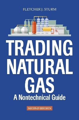 Trading Natural Gas - Fletcher J. Sturm