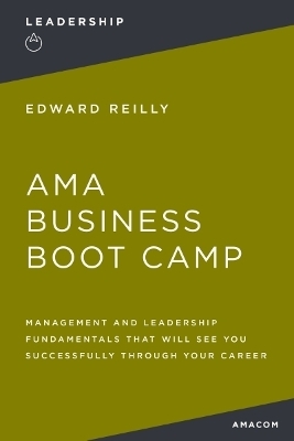 AMA Business Boot Camp - Edward Reilly