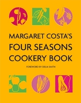 Margaret Costa's Four Seasons Cookery Book - Costa, Margaret