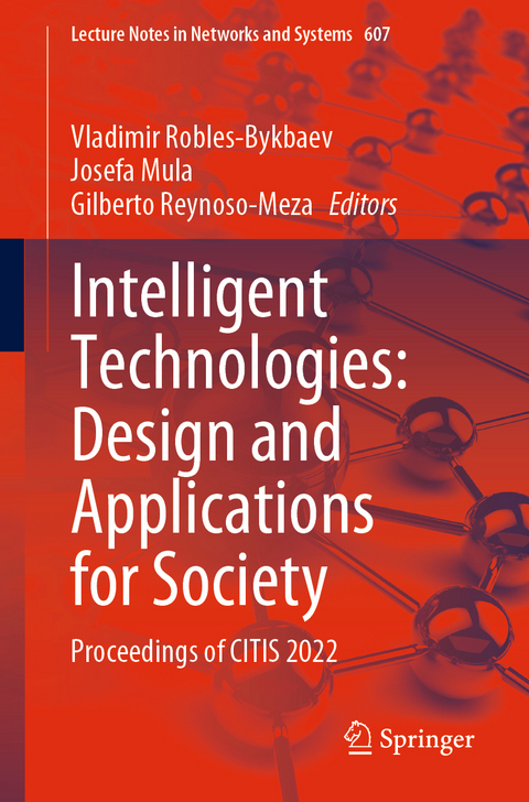 Intelligent Technologies: Design and Applications for Society - 