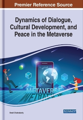 Dynamics of Dialogue, Cultural Development, and Peace in the Metaverse - 