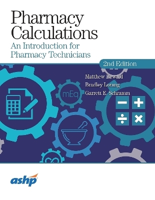 Pharmacy Calculations - Matthew Rewald, Bradley Lorang, Garrett Schramm