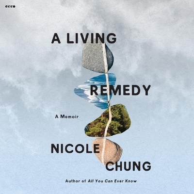 A Living Remedy - Nicole Chung