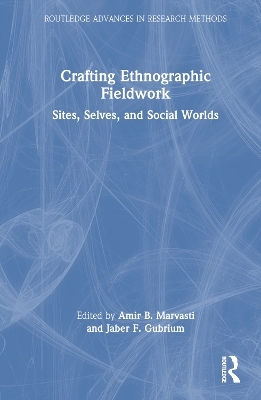 Crafting Ethnographic Fieldwork - 