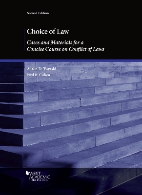 Choice of Law - Aaron D. Twerski, Neil B. Cohen