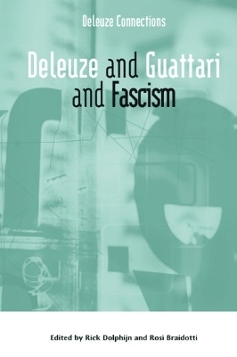 Deleuze and Guattari and Fascism - 