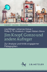 Jim Knopf, Gonzo und andere Aufreger - Lisa Dillinger, Johannes Drerup, Phillip D. Th. Knobloch, Jürgen Nielsen-Sikora