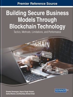 Building Secure Business Models Through Blockchain Technology - 