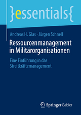 Ressourcenmanagement in Militärorganisationen - Andreas H. Glas, Jürgen Schnell