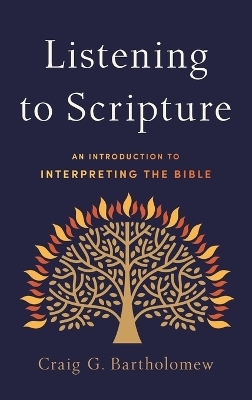 Listening to Scripture - Craig G Bartholomew