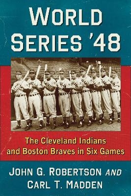 World Series '48 - John G. Robertson, Carl T. Madden