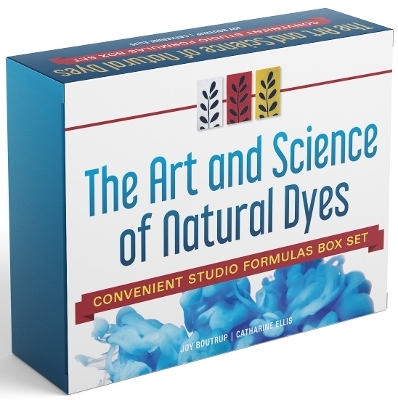 The Studio Formulas Set for The Art and Science of Natural Dyes - Joy Boutrup, Catharine Ellis